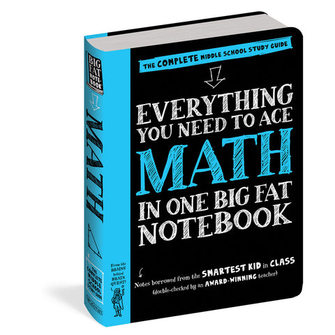 Everything You Need to Ace Math in One Big Fat Notebook: The Complete Middle School Study Guide