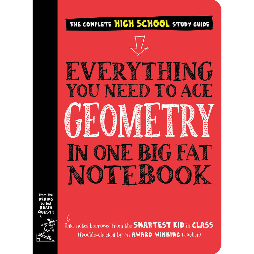 EVERYTHING YOU NEED TO ACE GEOMETRY IN ONE BIG FAT NOTEBOOK