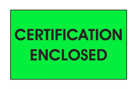 "Certification Enclosed" Labels - 3 x 5"