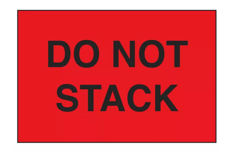 "Do Not Stack" Label - 2 x 3"