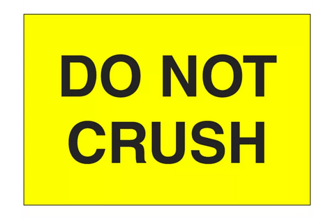"Do Not Crush" Label - 3 x 5"