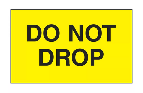 "Do Not Drop" Label - 3 x 5"