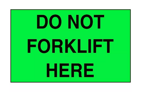 "Do Not Forklift Here" Label - 3 x 5"